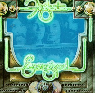 FOGHAT - ENERGIZED