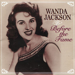 JACKSON, WANDA - BEFORE THE FAME