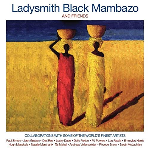 VARIOUS - LADYSMITH BLACK MAMBAZO AND FRIENDS
