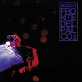 ROSSI, VASCO - FRONTE DEL PALCO