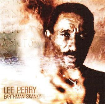 PERRY, LEE SCRATCH - EARTHMAN SKANKING
