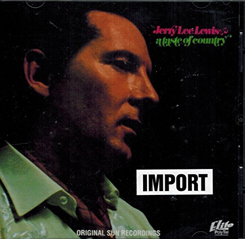 LEWIS, JERRY LEE - A TASTE OF COUNTRY