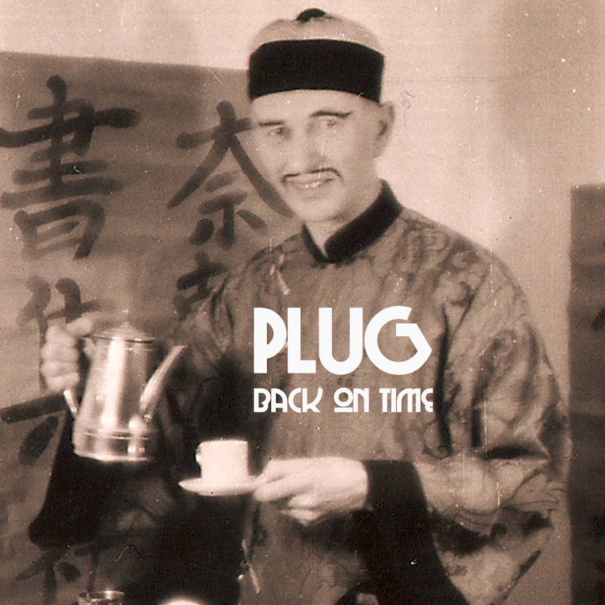 PLUG - BACK ON TIME