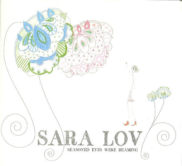 LOV, SARA - SEASONED EYES WERE BEAMING