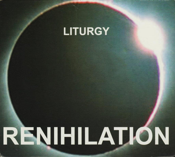 LITURGY - RENIHILATION