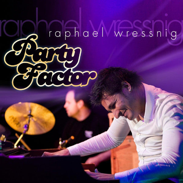 WRESSNIG, RAPHAEL - PARTY FACTOR