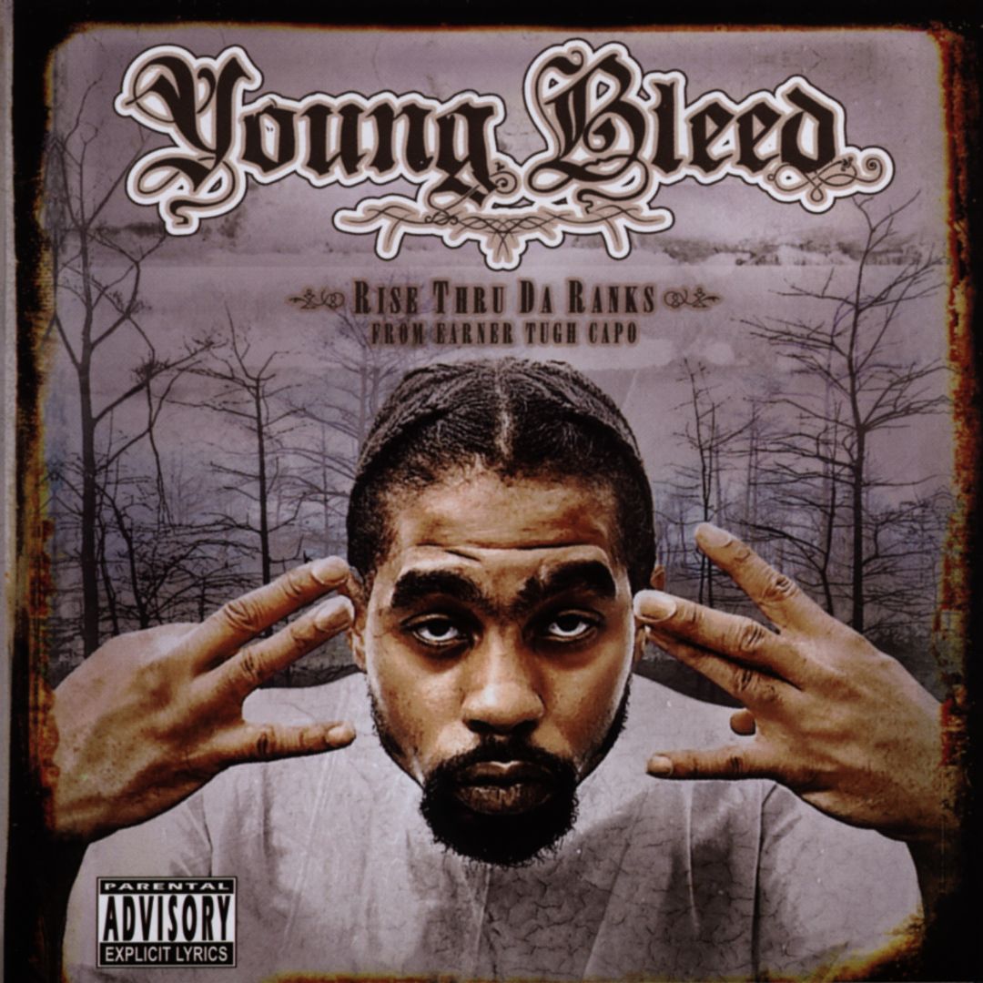 YOUNG BLEED - RISE THRU DA RANKS