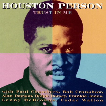 PERSON, HOUSTON - TRUST IN ME