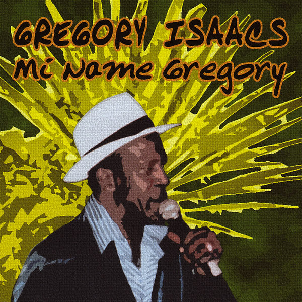 ISAACS, GREGORY - MI NAME GREGORY