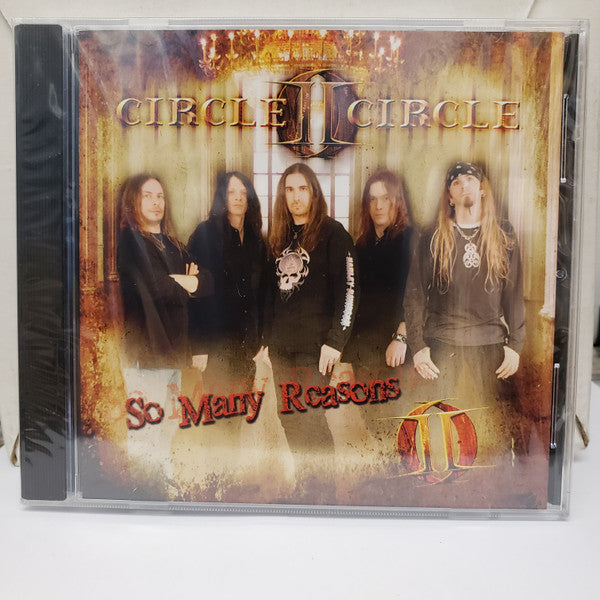 CIRCLE II CIRCLE - SO MANY REASONS