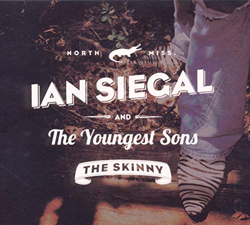 SIEGAL, IAN & THE YOUNGEST SON - SKINNY