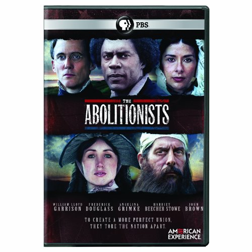 THE ABOLITIONISTS (AMERICAN EXPERIENCE)