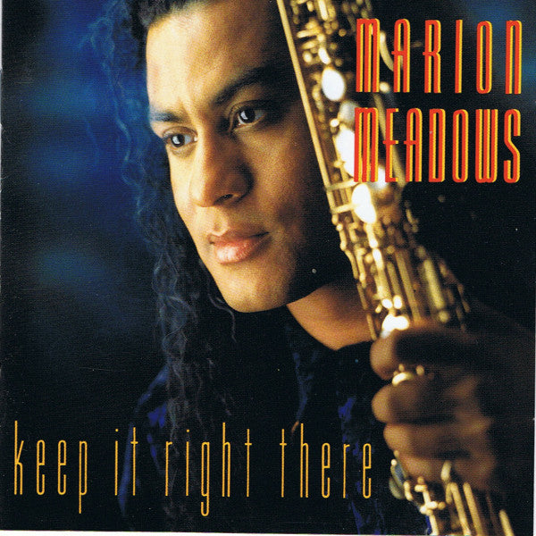 MEADOWS, MARION - KEEP IT RIGHT THERE