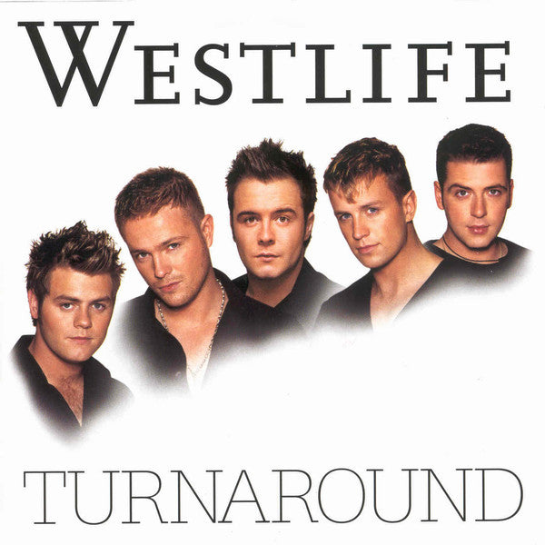 WESTLIFE - ST/TURNAROUND