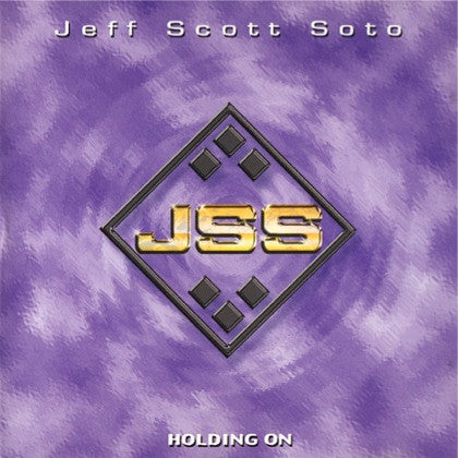 SOTO, JEFF SCOTT - HOLDING ON