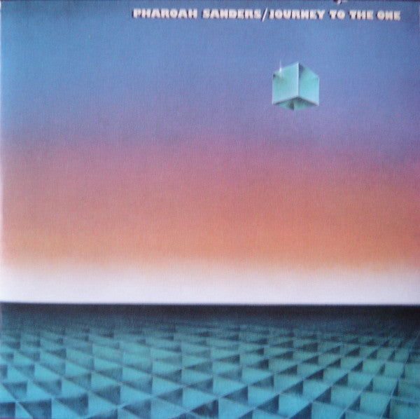 SANDERS, PHAROAH - JOURNEY TO THE ONE