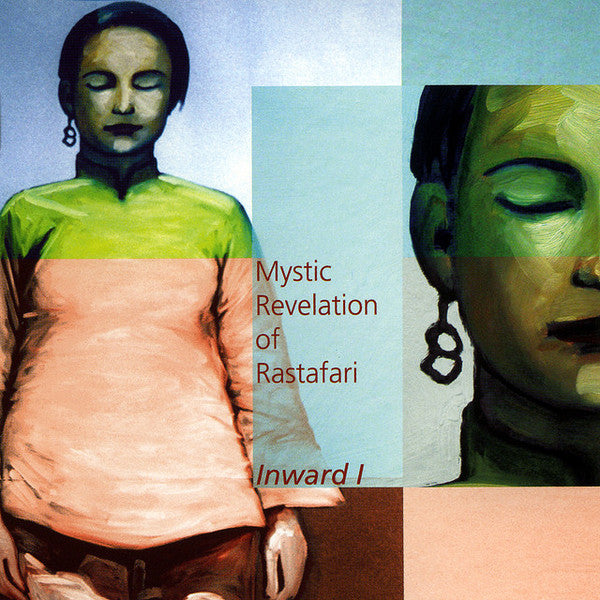 MYSTIC REVELATION OF RASTAFARI - INWARD!