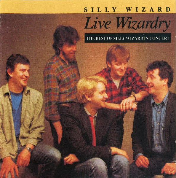 SILLY WIZARD - LIVE WAIZARDRY