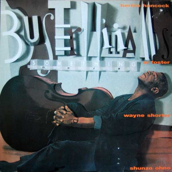 WILLIAMS, BUSTER - SOMETHING MORE