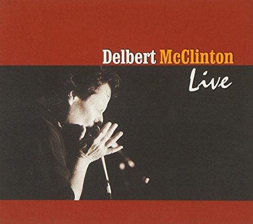 DELBERT MCCLINTON - LIVE/DELBERT MCCLINTON/2CD (CD)
