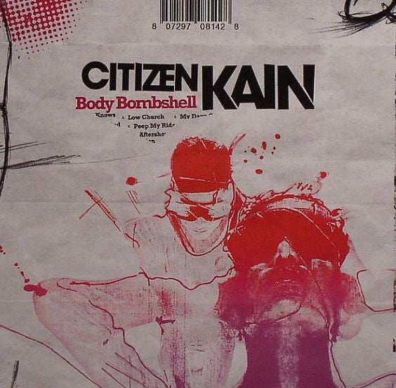 CITIZEN KAIN - BODY BOMBSHELL