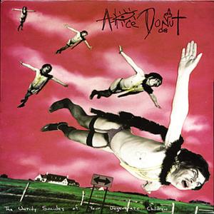 ALICE DONUT - UNTIDY SUICIDES...