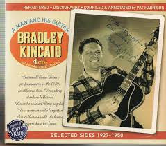 KINCAID, BRADLEY - A MAN & HIS GUITAR 1927-1950