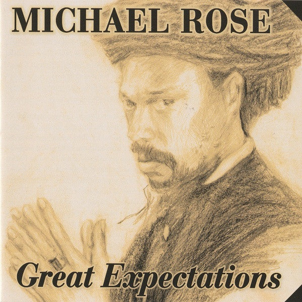 ROSE, MICHAEL - GREAT EXPECTATIONS