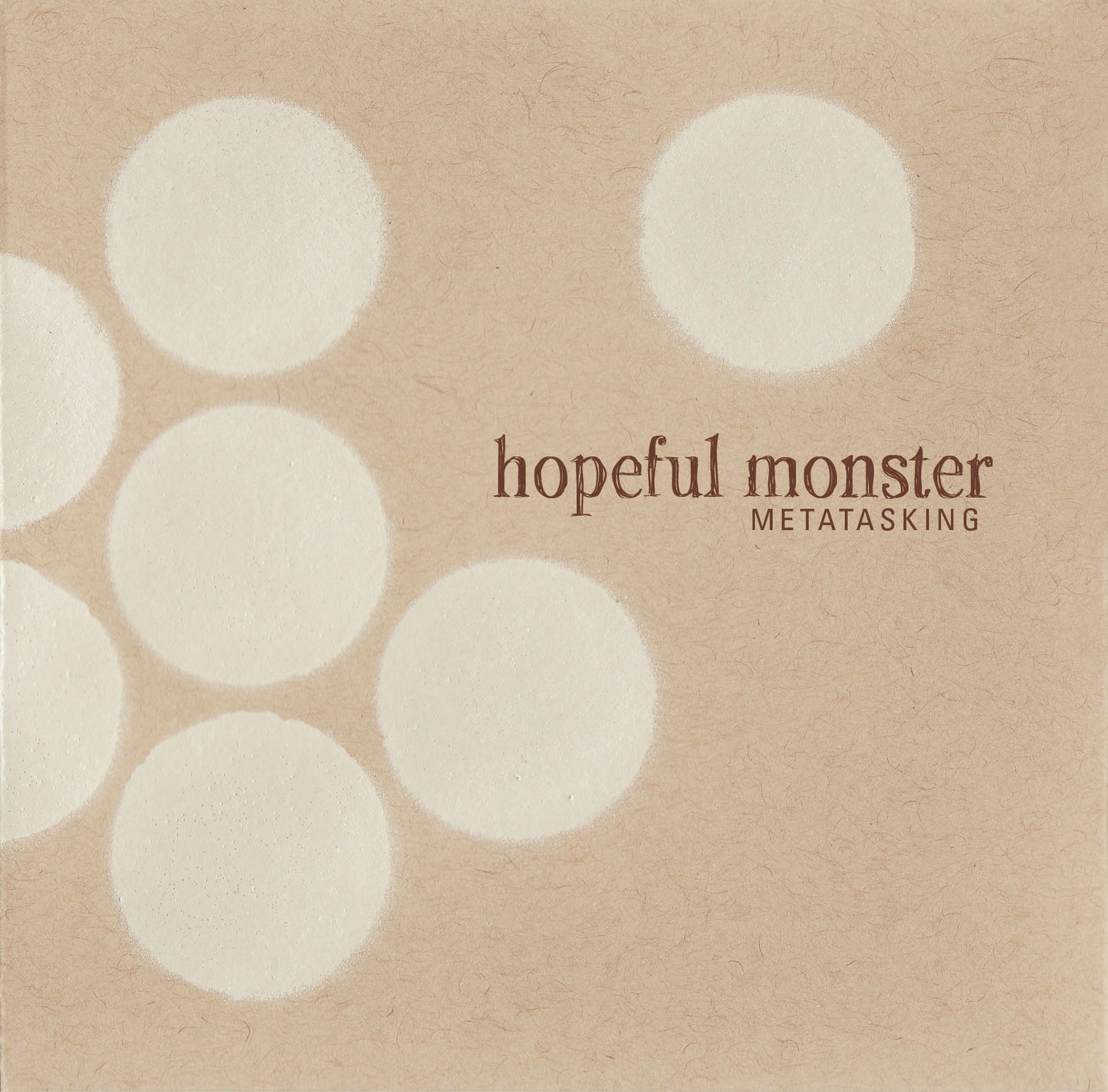 HOPEFUL MONSTER - METATASKING
