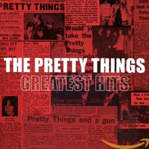 THE PRETTY THINGS - GREATEST HITS