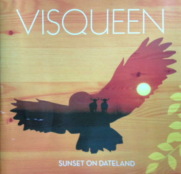 VISQUEEN - SUNSET ON DATELAND