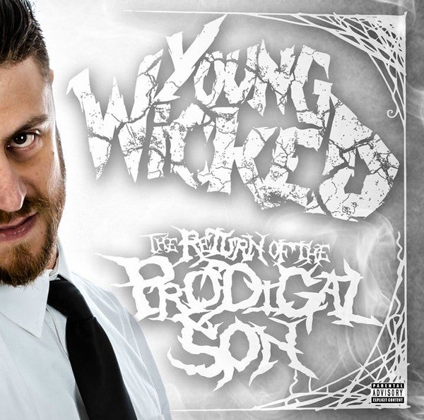 YOUNG WICKED - RETURN OF THE PRODICAL SON