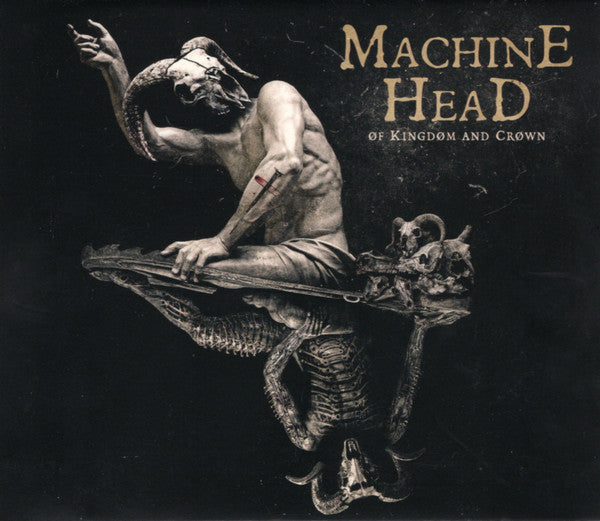 MACHINE HEAD - OF KINGDOM & CROWN