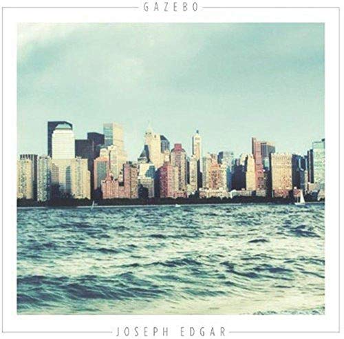 JOSEPH EDGAR - JOSEPH EDGAR'S GAZEBO (CD)