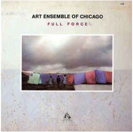 ART ENSEMBLE OF CHICAGO - FULL FORCE