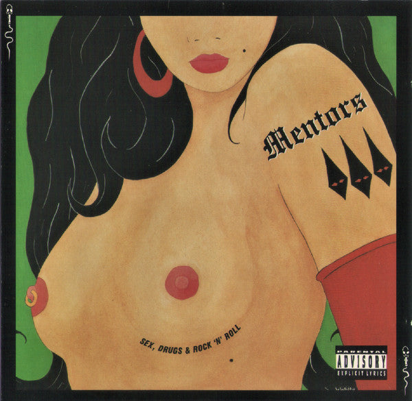 MENTORS - SEX, DRUGS & ROCK N ROLL