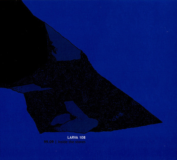 LARVA 108 - 99.09 INSIDE THE STONES