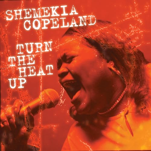 SHEMEKIA COPELAND - TURN THE HEAT UP (CD)