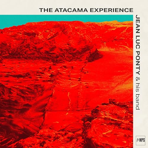 JEAN-LUC PONTY - THE ATACAMA EXPERIENCE (CD)