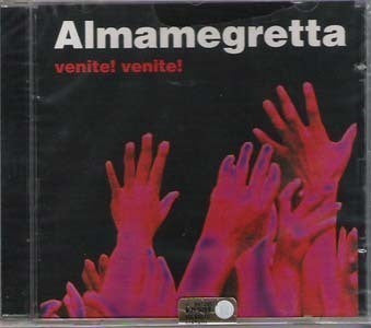 ALMAMEGRETTA - VENITE! VENITE! LIVE