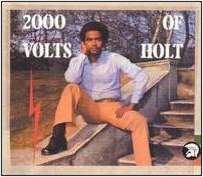 HOLT, JOHN - 2000 VOLTS OF HOLT
