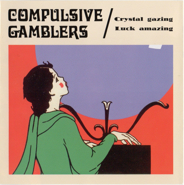 COMPULSIVE GAMBLERS - CRYSTAL GAZING LUCK AMAZING