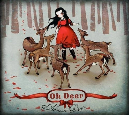 PIERCE, ADRIENNE - OH DEER