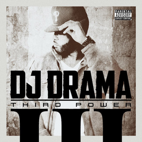 DJ DRAMA - THIRD POWER