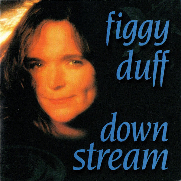 FIGGY DUFF - DOWN STREAM