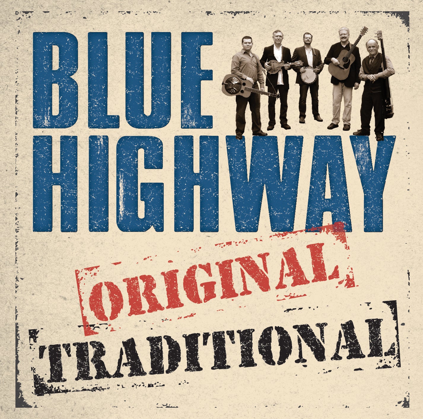 BLUE HIGHWAY - ORIGINAL TRADITIONAL