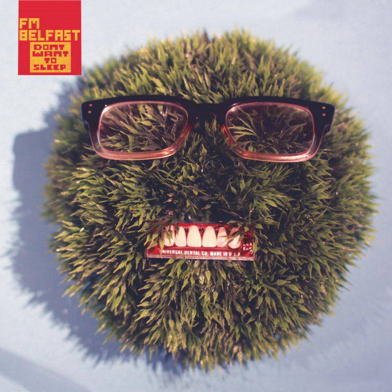 FM BELFAST - DON'T WANT TO SLEEP