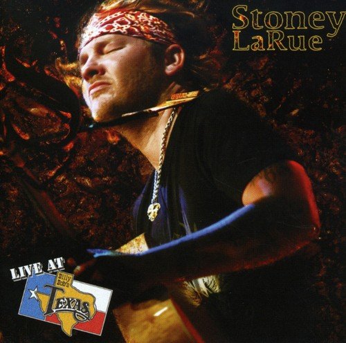 LARUE, STONEY - LIVE AT BILLY BOB'S TEXAS