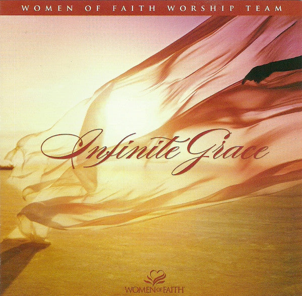 WOMEN OF FAITH WORSHIP TEAM - INFINITE GRACE