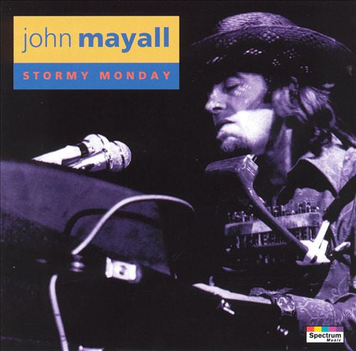 MAYALL, JOHN - STORMY MONDAY
